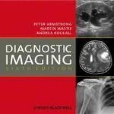 Diagnostic Imaging, 6/E