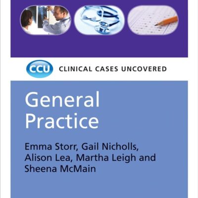 General Practice- Clinical Cases Uncovered (Ccu): 23