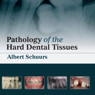 Pathology Of The Hard Dental Tissues (Hb 2013)
