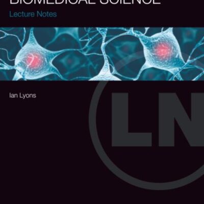 Biomedical Science Lecture Notes (Pb 2011)