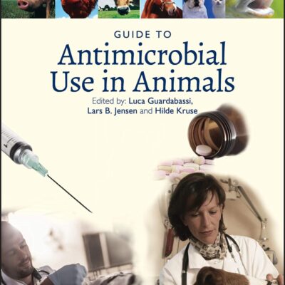 Guide to Antimicrobial Use in Animals