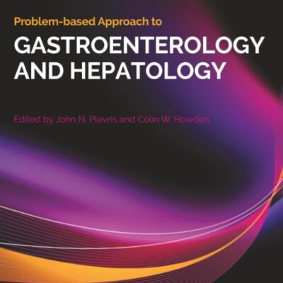 Problem-based Approach to Gastroenterology and Hepatology