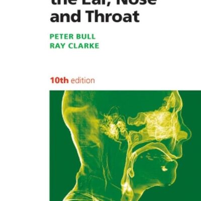 LECTURE NOTES DISEASES OF THE EAR, NOSE AND THROAT 10ED (PB 2007)