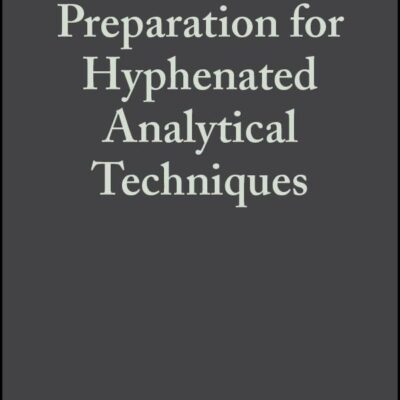 Sample Preparation for Hyphenated Analytical Techniques