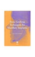 Bone Grafting Techniques For Maxillary Implants