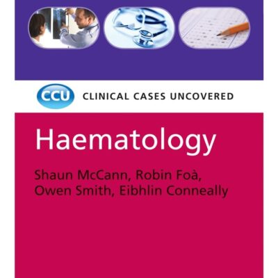 Haematology- Clinical Cases Uncovered (Ccu)