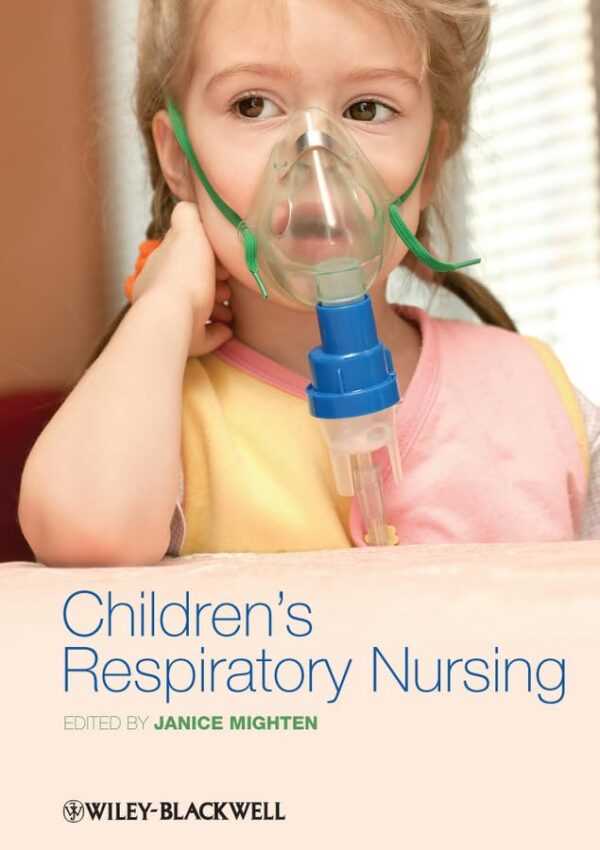 Childrens Respiratory Nursnig (Pb 2012)