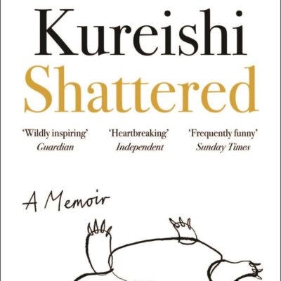 Shattered: From the author of The Buddha of Suburbia