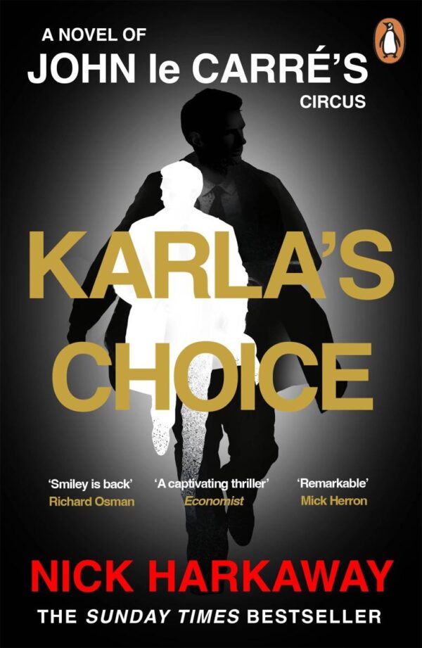 Karla's Choice: A John le Carré Novel
