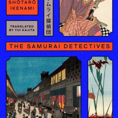 The Samurai Detectives: Volume 1: The classic samurai adventure and multi-million-copy Japanese bestseller