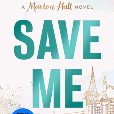 Save Me: The international BookTok sensation behind the Amazon Prime series MAXTON HALL (Maxton Hall series, 1)