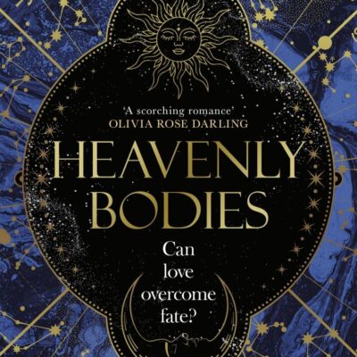 Heavenly Bodies: The first book in the gripping fantasy romance series, discover your next reading obsession