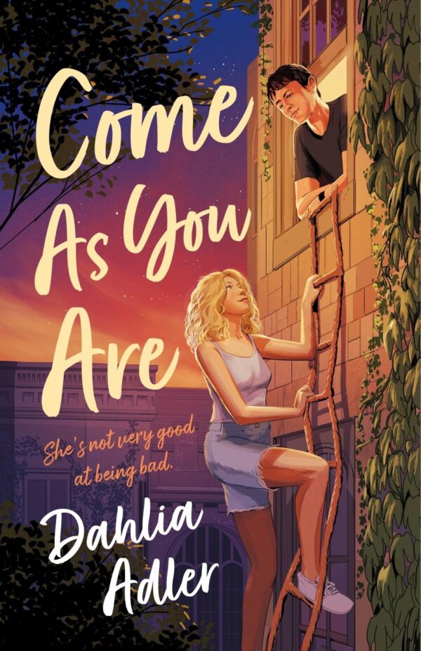 Come As You Are: A Grumpy Roommate, a Bad-Girl Makeover, and a Pact That Could Change Everything