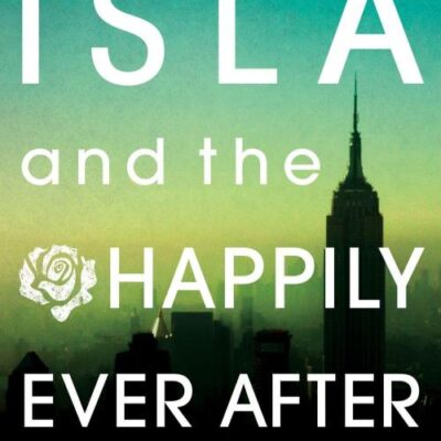 Isla and the Happily Ever After