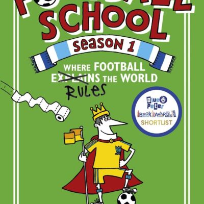 Football School Season 1: Wher Football Rules The World