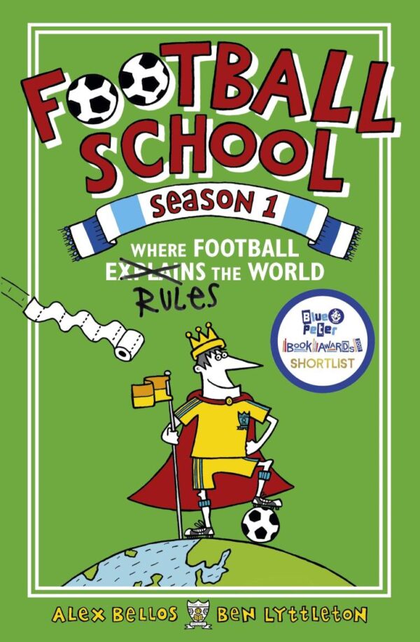 Football School Season 1: Wher Football Rules The World