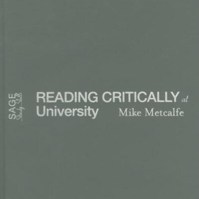 READING CRITICALLY AT UNIVERSITY (SAGE Study Skills Series)