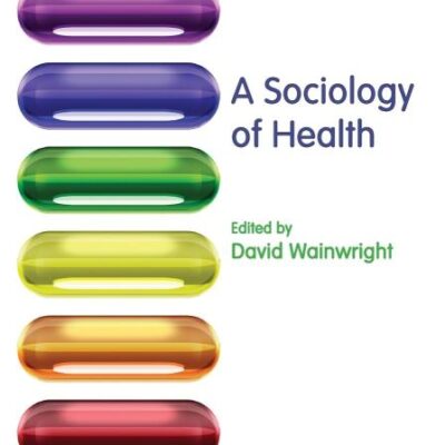 SOCIOLOGY OF HEALTH
