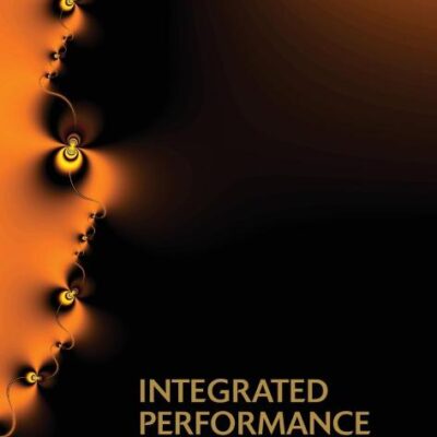 INTEGRATED PERFORMANCE MANAGEMENT : A GUIDE TO STRATEGY IMPLEMENTATION
