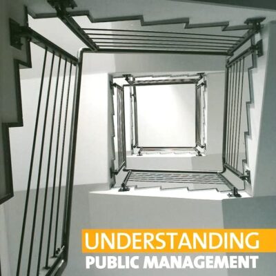 UNDERSTANDING PUBLIC MANAGEMENT