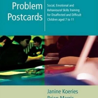 PROBLEM POSTCARDS: Social, Emotional and Behavioural Skills Training for Disaffected and Difficult Children aged 7 - 11: 952 (Lucky Duck Books)