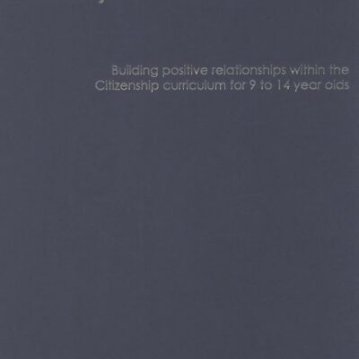 TOLERANCE AND EMPATHY IN TODAY'S CLASSROOM: Building Positive Relationships within the Citizenship Curriculum for 9 to 14 Year Olds (Lucky Duck Books)