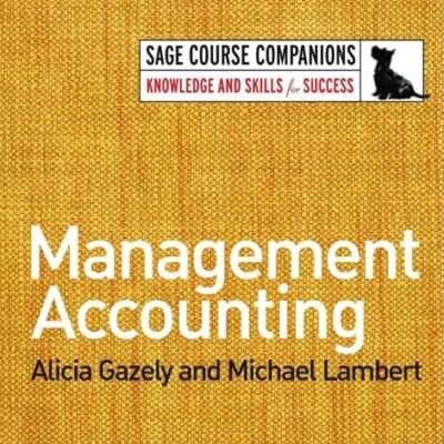 MANAGEMENT ACCOUNTING (SAGE Course Companions series)