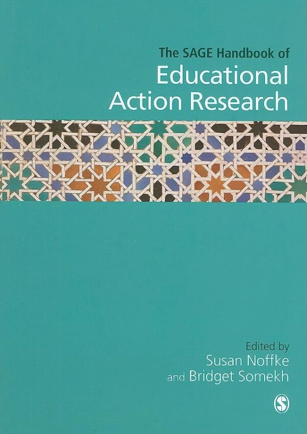 SAGE HANDBOOK OF EDUCATIONAL ACTION RESEARCH