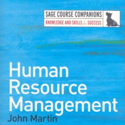 HUMAN RESOURCE MANAGEMENT (SAGE Course Companions)