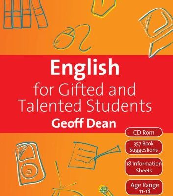 ENGLISH FOR GIFTED AND TALENTED STUDENTS: 11 - 18 Years