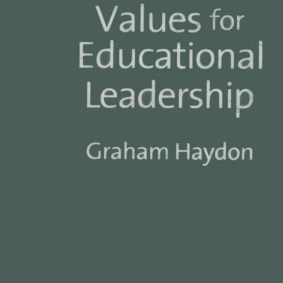 VALUES FOR EDUCATIONAL LEADERSHIP