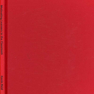 MOTIVATING LEARNERS IN THE CLASSROOM : IDEAS AND STRATEGIES