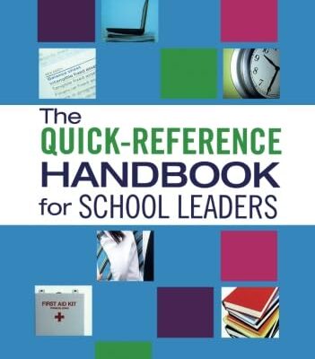 QUICK-REFERENCE HANDBOOK FOR SCHOOL LEADERS