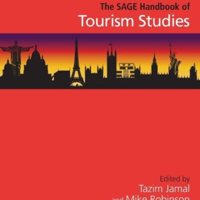The SAGE Handbook of Tourism Studies