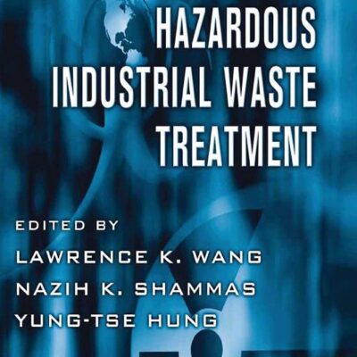 Advances in Hazardous Industrial Waste Treatment