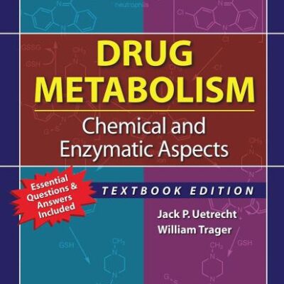 Drug Metabolism : Chemical And Enzymatic Aspects