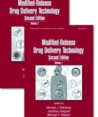 Modified-Release Drug Delivery Technology, Second Edition (Drugs and the Pharmaceutical Sciences)