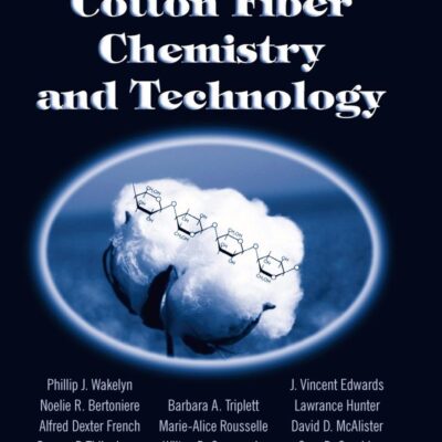 Cotton Fiber Chemistry & Technology