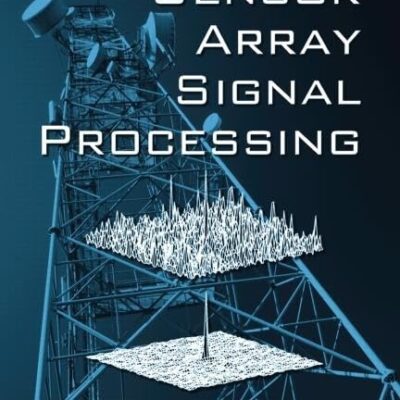 SENSOR ARRAY SIGNAL PROCESSING 2E