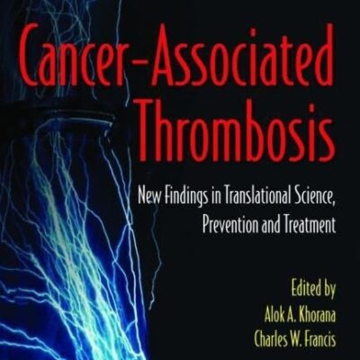 Cancer-Associated Thrombosis: New Findings in Translational Science, Prevention, and Treatment