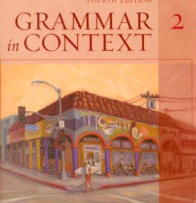 GRAMMAR IN CONTEXT: BK. 2, 4TH INTERNATIONAL STUDENT EDITION