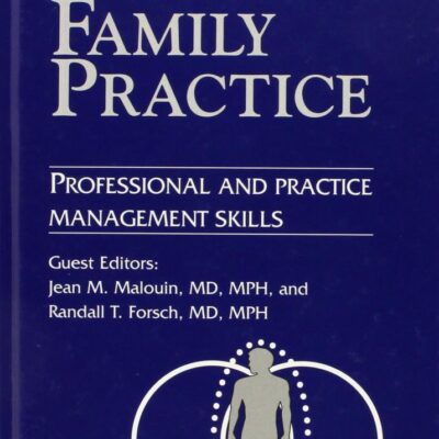 Professional And Practice Management Skills (Clinics in Family Practice)