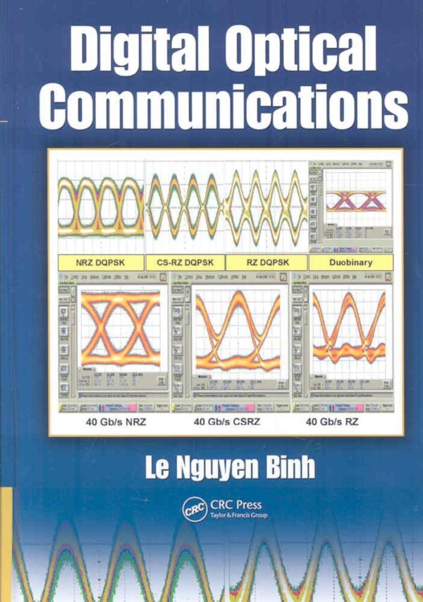 Digital Optical Communications (Optics and Photonics)