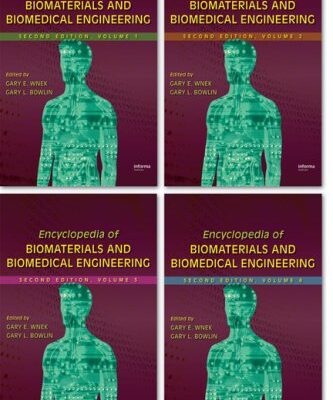 Encyclopedia of Biomaterials and Biomedical Engineering