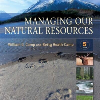 MANAGING OUR NATURAL RESOURCES 5TH EDITION