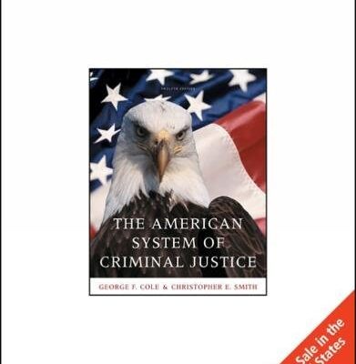 AMERICAN SYSTEM OF CRIMINAL JUSTICE, INTERNATIONAL EDITION, 12TH EDITION