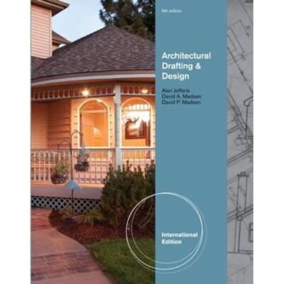 Architectural Drafting and Design, International Edition