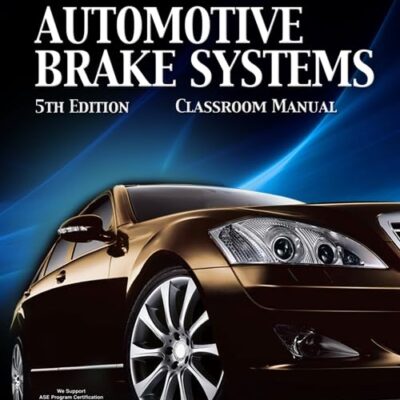 Automotive Brake Systems, Classroom Manual (Ultimate Series Experience)