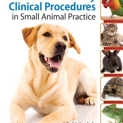 VETERINARY CLINICAL PROCEDURES IN SMALL ANIMAL PRACTICE