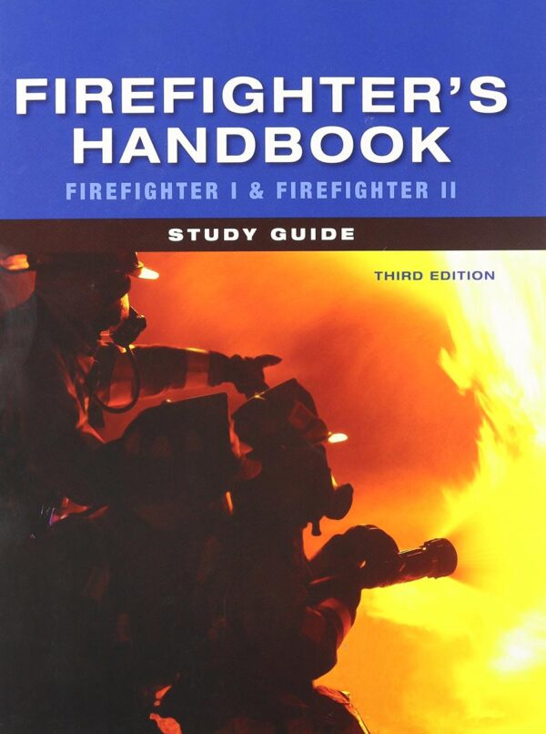 Study Guide for Firefighter's Handbook: Firefighter I and Firefighter II